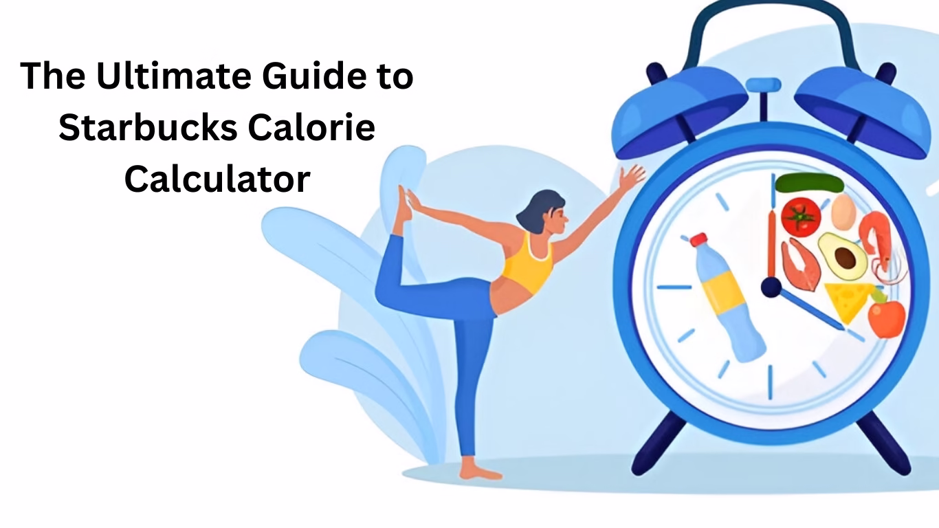 The Ultimate Guide to Starbucks Calorie Calculator Tool